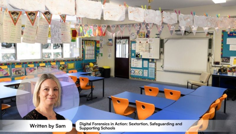 Digital Forensics in Action: Sextortion, Safeguarding and Supporting Schools