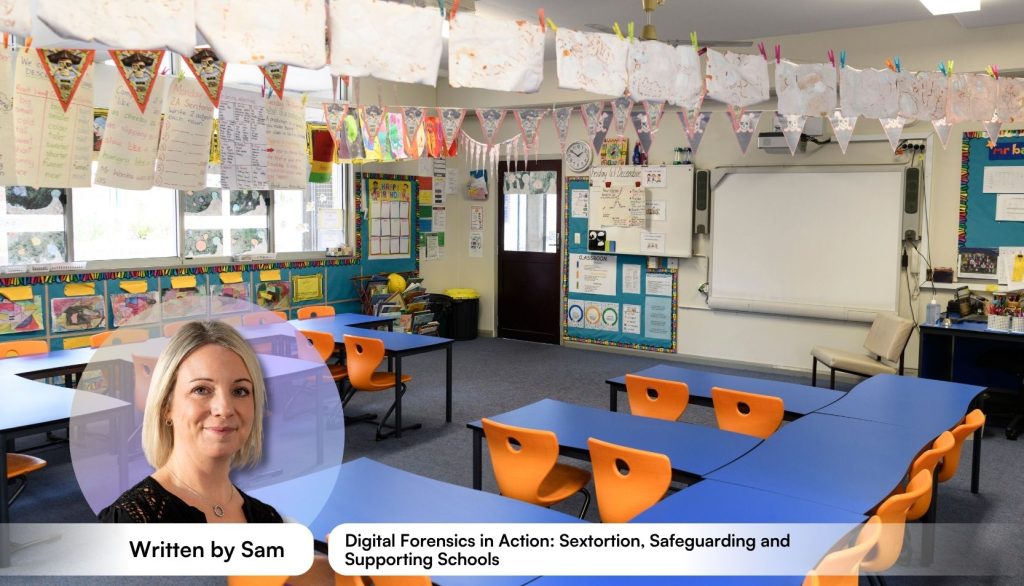 Digital Forensics in Action: Sextortion, Safeguarding and Supporting Schools