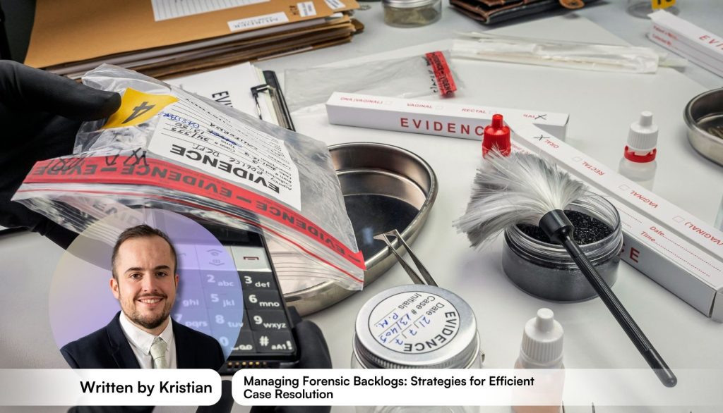 Managing Forensic Backlogs: Strategies for Efficient Case Resolution