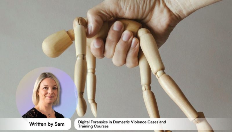 Digital Forensics in Domestic Violence Cases and Training Courses